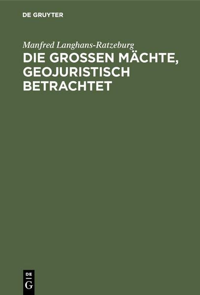 Produktbild: Die gro&szlig;en M&auml;chte, geojuristisch betrachtet