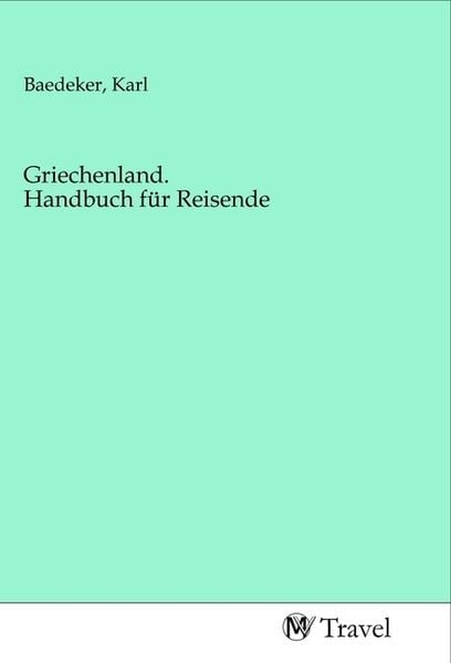 Produktbild: Griechenland. Handbuch f&uuml;r Reisende