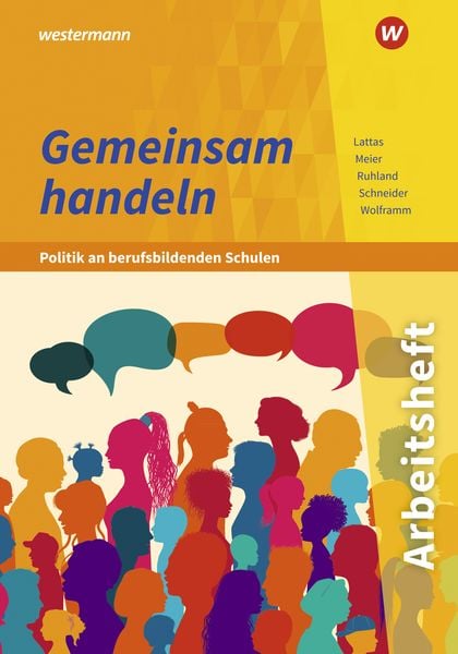 Gemeinsam handeln / Politik berufsbild. Schulen/Arb.