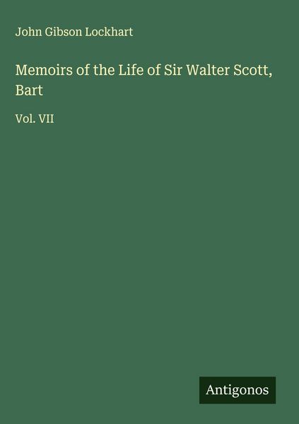Produktbild: Memoirs of the Life of Sir Walter Scott, Bart