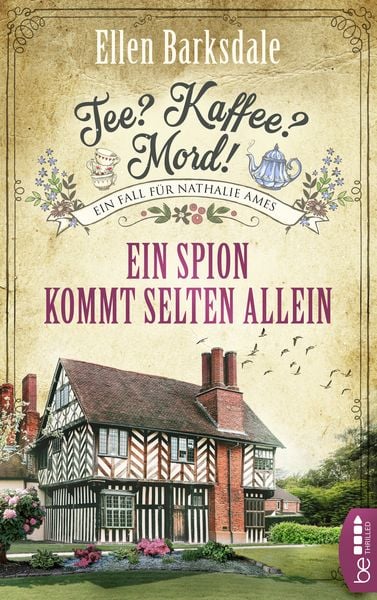 Tee? Kaffee? Mord! - Ein Spion kommt selten allein