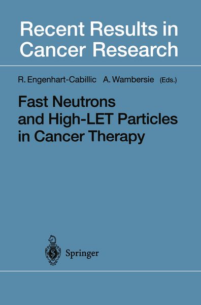 Produktbild: Fast Neutrons and High-LET Particles in Cancer Therapy
