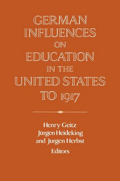 Produktbild: German Influences on Education in the United States to 1917