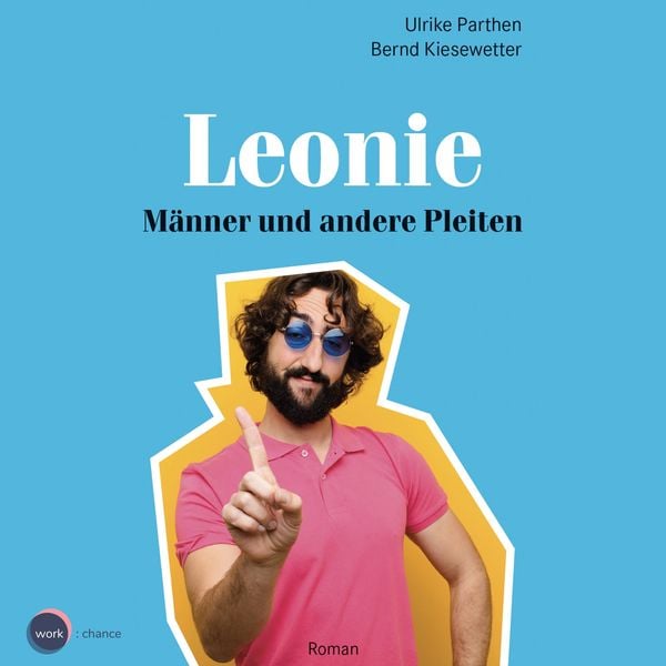 Männer und andere Pleiten - Ulrike Parthen , Bernd Kiesewetter, Audio, 4251888708687