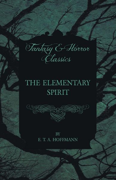 Produktbild: The Elementary Spirit (Fantasy and Horror Classics)