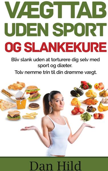 Produktbild: V&aelig;gttab uden sport og slankekure.