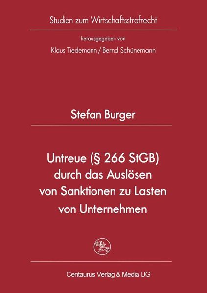 Produktbild: Untreue (&sect; 266 StGB) durch das Ausl&ouml;sen von Sanktionen zu Lasten von Unternehmen