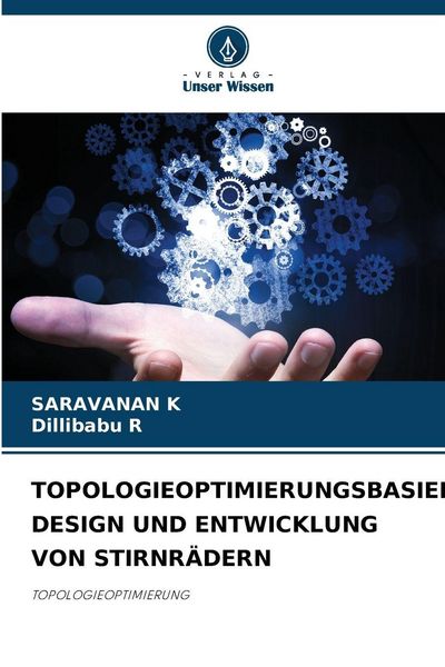 Produktbild: TOPOLOGIEOPTIMIERUNGSBASIERTES DESIGN UND ENTWICKLUNG VON STIRNR&Auml;DERN
