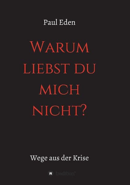 Produktbild: Warum liebst du mich nicht