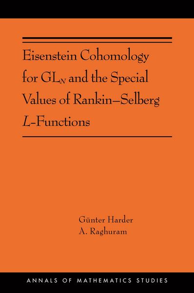 Produktbild: Eisenstein Cohomology for GLN and the Special Values of Rankin-Selberg L-Functions