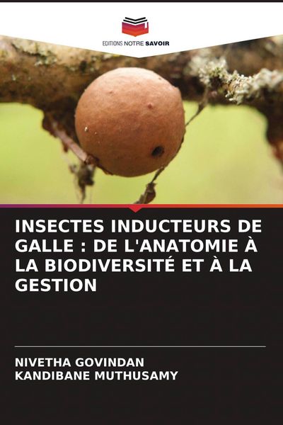 Produktbild: INSECTES INDUCTEURS DE GALLE : DE L'ANATOMIE &Agrave; LA BIODIVERSIT&Eacute; ET &Agrave; LA GESTION