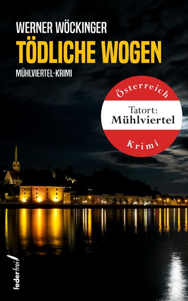 Produktbild: T&ouml;dliche Wogen: M&uuml;hlviertel-Krimi