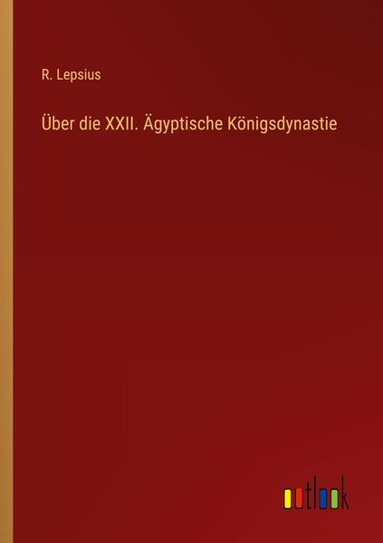 Produktbild: &Uuml;ber die XXII. &Auml;gyptische K&ouml;nigsdynastie