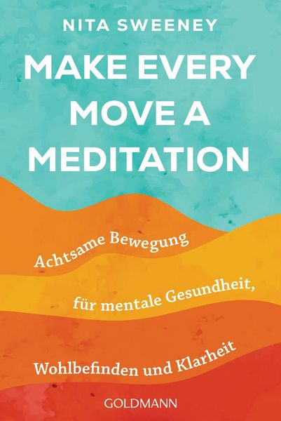 Produktbild: Make Every Move a Meditation