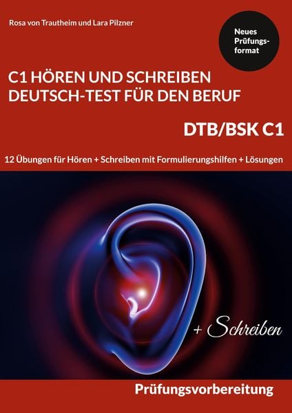 Produktbild: C1 H&ouml;ren und Schreiben Deutsch-Test f&uuml;r den Beruf - DTB /BSK C1