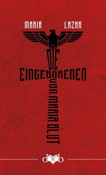 Produktbild: Die Eingeborenen von Maria Blut