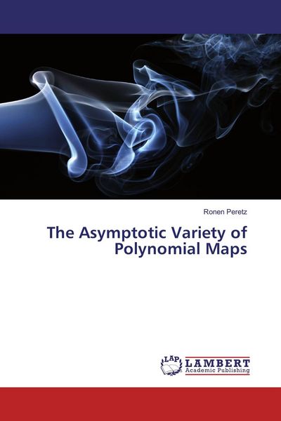 Produktbild: The Asymptotic Variety of Polynomial Maps