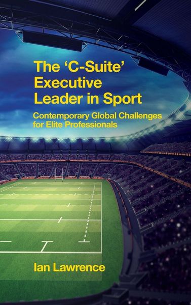 Produktbild: The 'C-Suite' Executive Leader in Sport