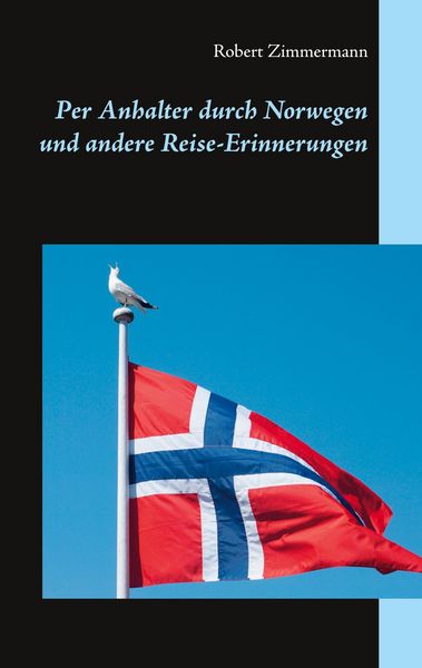 Produktbild: Per Anhalter durch Norwegen und andere Reise-Erinnerungen
