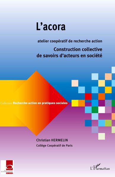 L'acora; atelier coopératif de recherche action, Taschenbuch von Christian Hermelin, Editions L'Harmattan; 9782296089488