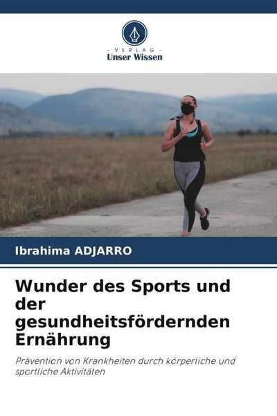 Produktbild: Wunder des Sports und der gesundheitsf&ouml;rdernden Ern&auml;hrung