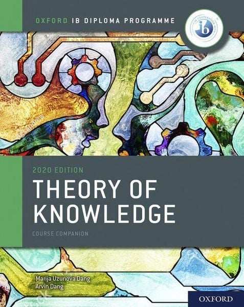 Oxford IB Diploma Programme: IB Theory of Knowledge Course Book, Taschenbuch von Marija Uzunova Dang,Arvin Singh Uzunov-Dang, Oxford Children's Books,