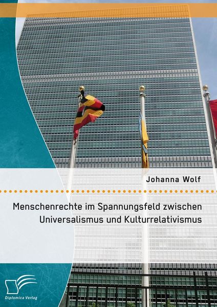Produktbild: Menschenrechte im Spannungsfeld zwischen Universalismus und Kulturrelativismus