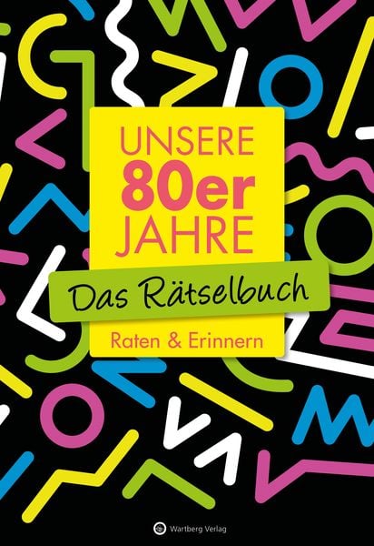 Produktbild: Unsere 80er Jahre - Das R&auml;tselbuch