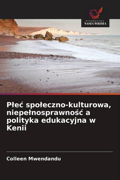Produktbild: P&iquest;e&iquest; spo&iquest;eczno-kulturowa, niepe&iquest;nosprawno&iquest;&iquest; a polityka edukacyjna w Kenii