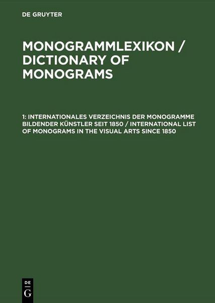 Produktbild: Internationales Verzeichnis der Monogramme bildender K&uuml;nstler seit 1850 / International List of Monograms in the Visual Arts since 1850