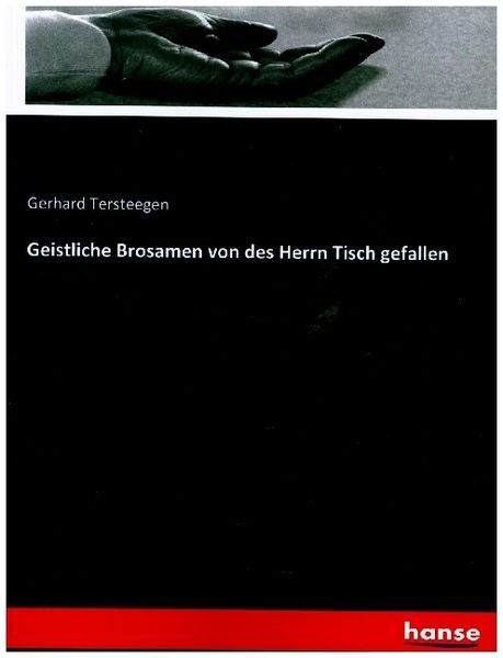Produktbild: Geistliche Brosamen von des Herrn Tisch gefallen