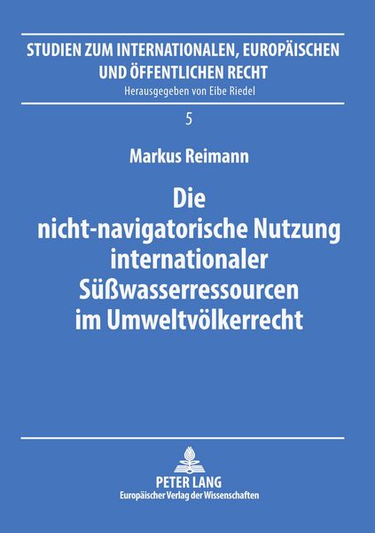 Produktbild: Die nicht-navigatorische Nutzung internationaler S&uuml;&szlig;wasserressourcen im Umweltv&ouml;lkerrecht