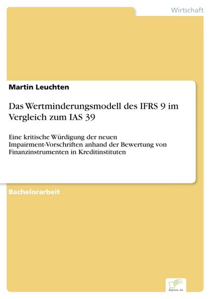 Produktbild: Das Wertminderungsmodell des IFRS 9 im Vergleich zum IAS 39