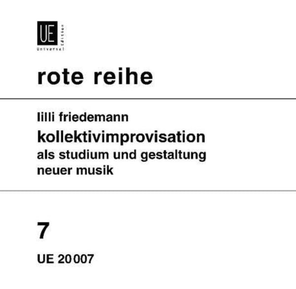 Friedemann, L: Kollektivimprovisation als Studium u. Gestalt