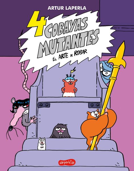 Produktbild: 4 Cobayas Mutantes. El Arte de Robar (Libro 3) (4 Mutant Guinea Pigs. the Art of