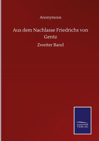 Produktbild: Aus dem Nachlasse Friedrichs von Gentz