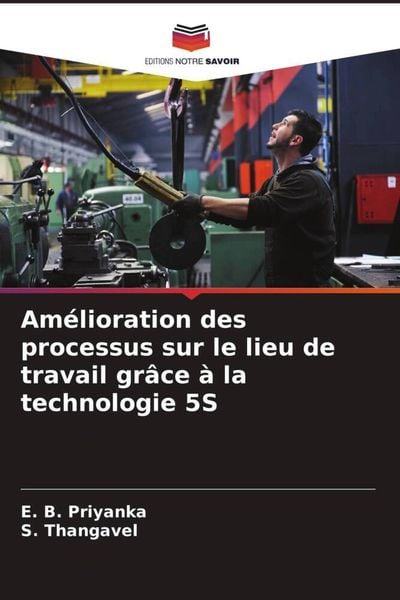 Produktbild: Am&eacute;lioration des processus sur le lieu de travail gr&acirc;ce &agrave; la technologie 5S