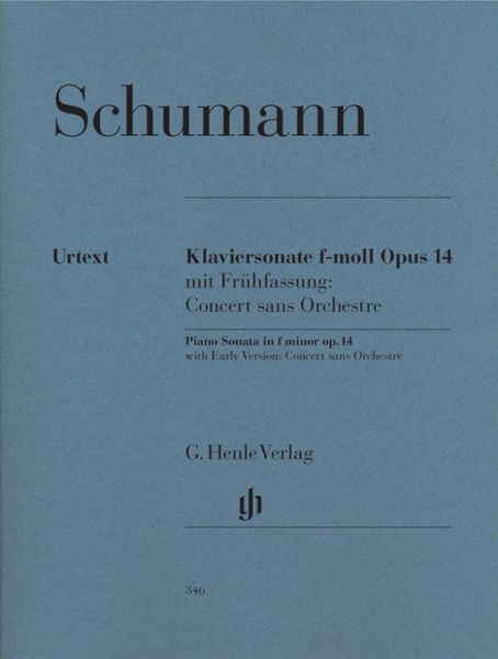 Produktbild: Robert Schumann - Klaviersonate f-moll op. 14 mit Frühfassung: Concert sans Orchestre