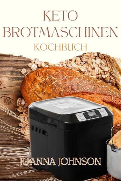 Produktbild: Keto Brotmaschinen Kochbuch
