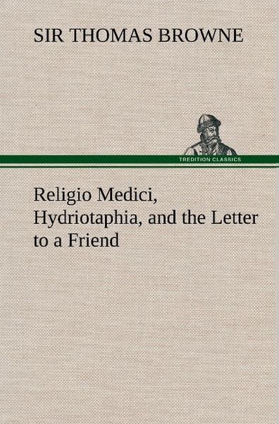 Produktbild: Religio Medici, Hydriotaphia, and the Letter to a Friend