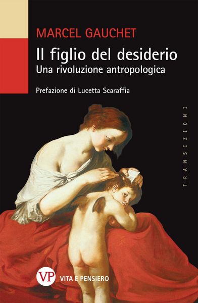 Produktbild: Il figlio del desiderio. Una rivoluzione antropologica