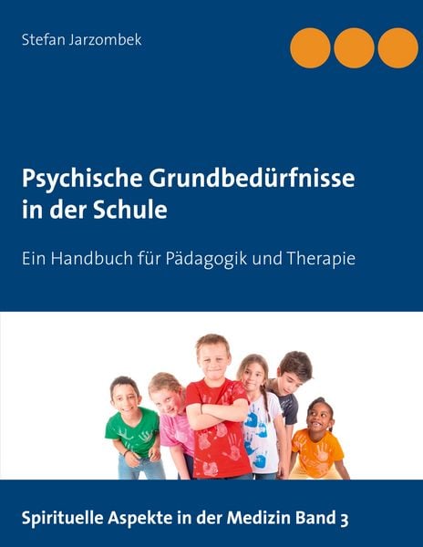 Produktbild: Psychische Grundbed&uuml;rfnisse in der Schule
