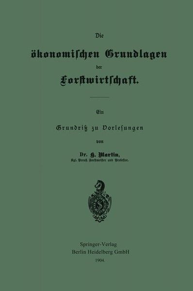 Produktbild: Die &ouml;konomischen Grundlagen der Forstwirtschaft