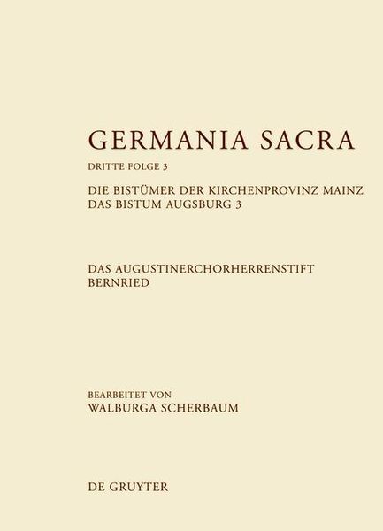 Produktbild: Die Bist&uuml;mer der Kirchenprovinz Mainz. Das Bistum Augsburg 3. Das Augustinerchorherrenstift Bernried