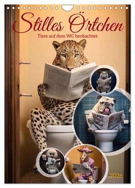 Stilles Örtchen (Wandkalender 2026 DIN A4 hoch), CALVENDO Monatskalender