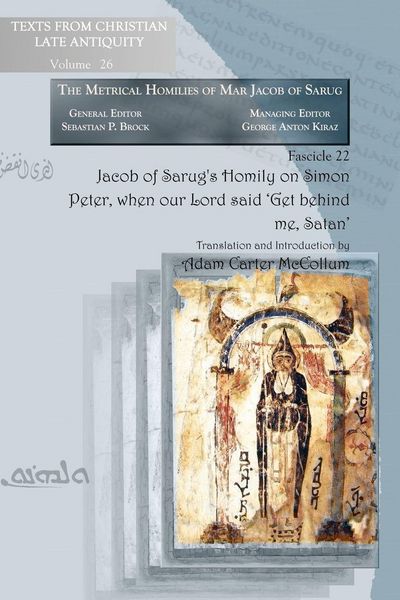 Produktbild: Jacob of Sarug's Homily on Simon Peter, When Our Lord Said 'Get Behind Me, Satan'