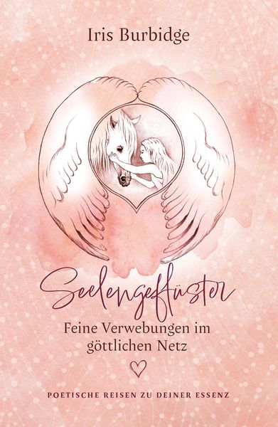 Produktbild: Seelengefl&uuml;ster - feine Verwebungen im g&ouml;ttlichen Netz