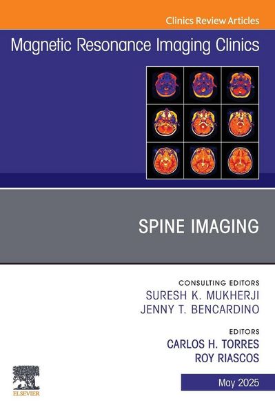 Produktbild: Spine Imaging, An Issue of Magnetic Resonance Imaging Clinics of North America