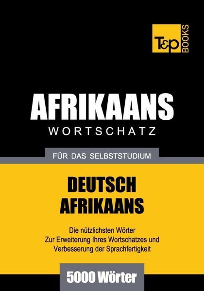 Produktbild: Wortschatz Deutsch-Afrikaans f&uuml;r das Selbststudium - 5000 W&ouml;rter