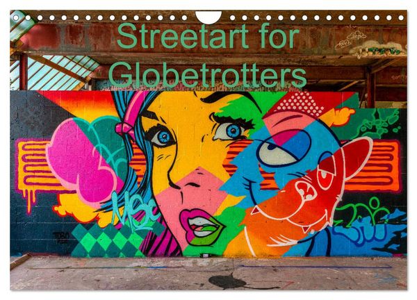 Streetart for Globetrotters (Wall Calendar 2026 DIN A4 landscape), CALVENDO 12 Month Wall Calendar